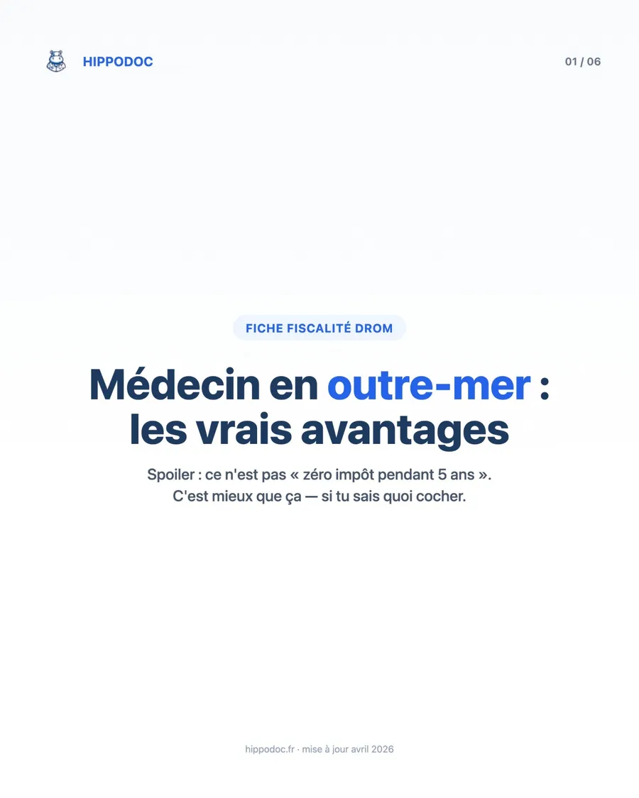 Fiche fiscalité DROM : médecin en outre-mer, les vrais avantages — Hippodoc